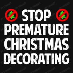 Stop Premature Christmas Decorating All Over Women's T-shirt -Deals T-Shirt Store d.2526883236.25089873.s3.1 111111 VG9tQXJ0 800x800 1