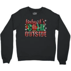Baby Its Cold Outside Christmas Crewneck Sweatshirt -Deals T-Shirt Store pd.2525789662.32.25057542.s3.1 front black ffffff none x0y9.5 124 800x800 1