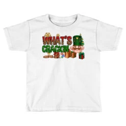 What's Crackin Christmas Toddler T-shirt