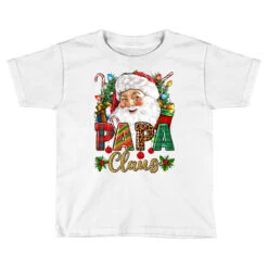 Deals T-Shirt Store 30 Papa Claus Christmas Toddler T-shirt