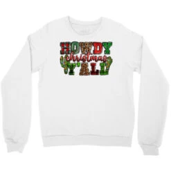Howdy Christmas Y'all Crewneck Sweatshirt -Deals T-Shirt Store pd.2526276627.32.25057756.s3.1 front white ffffff none x0y0 124 800x800 1