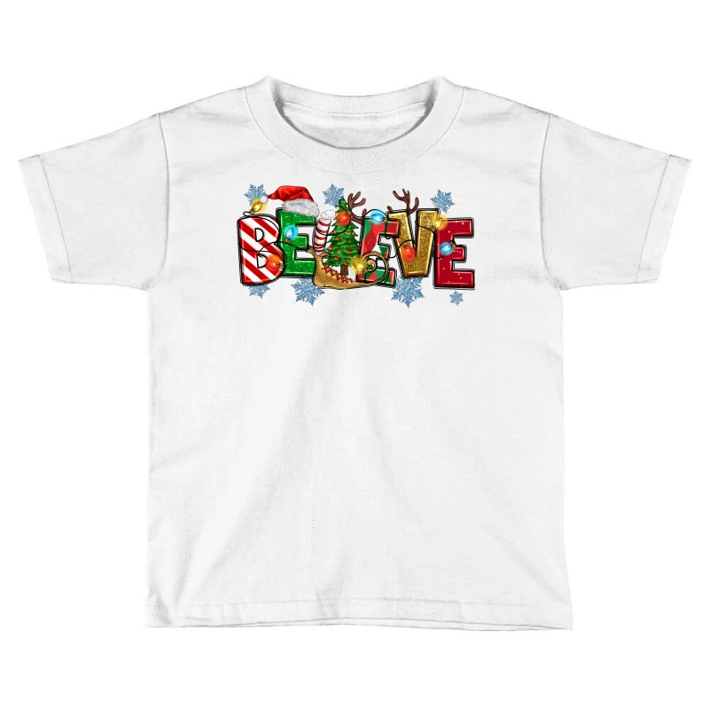 Christmas Believe Toddler T-shirt 3 Christmas Believe Toddler T-shirt