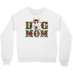 Christmas Dog Mom Bull Terrier Crewneck Sweatshirt -Deals T-Shirt Store pd.2526674284.32.25095094.s3.1 front white ffffff none x0y0 124 800x800 1
