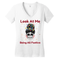 Look At Me Being All Festive Funny Christmas Women's V-Neck T-Shirt -Deals T-Shirt Store pd.2526746673.72.25095540.s3.1 front white ffffff none x0y0 138 800x800 1