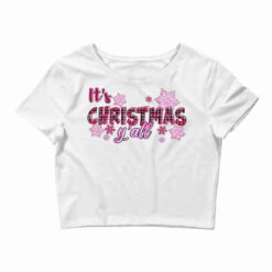 It's Christmas Y'all Season Pink Christmas Crop Top