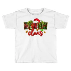 Christmas Memom Claus Toddler T-shirt