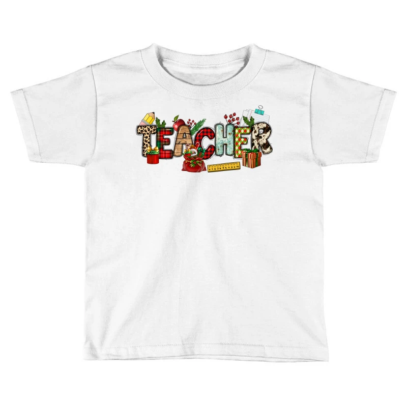 Christmas Teacher Toddler T-shirt 3 Christmas Teacher Toddler T-shirt