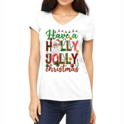 Have A Holly Jolly Christmas Women's V-Neck T-Shirt