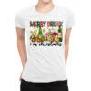Merry Drunk I'm Christmas With Alcohol Ladies Fitted T-Shirt 1 Merry Drunk I'm Christmas With Alcohol Ladies Fitted T-Shirt -Deals T-Shirt Store pmd.2526443358.36.25087013.s3.1 front white2 ffffff none x0y0 154 800x800 1